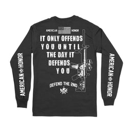 It Only Offends You Until The Day It Defends you Mens Long Sleeve shirt Men's Shirts Outlaw Threadz