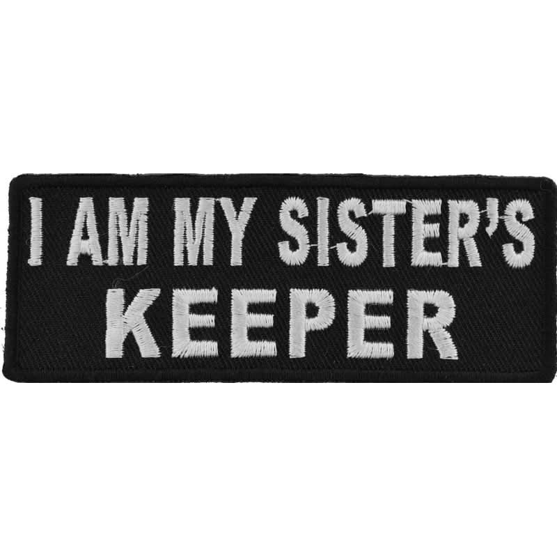 P4762 I Am My Sister's Keeper Patch In Black and White Patches The Cheap Place