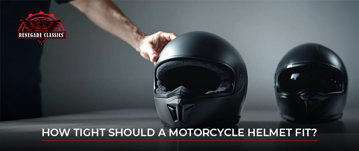 How Tight Should a Motorcycle Helmet Fit?