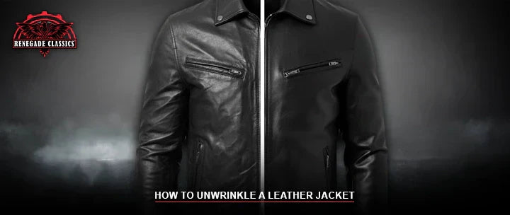 The image compares a black leather jacket with wrinkles and without wrinkles, titled How to Unwrinkle a Leather Jacket, featuring the Renegade Classics logo in the upper left corner. 