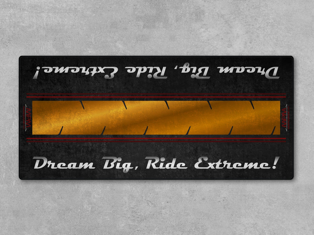 Motorcycle Mat For Cruiser Motorcycle "Dream Big, Ride Extreme" - MM731