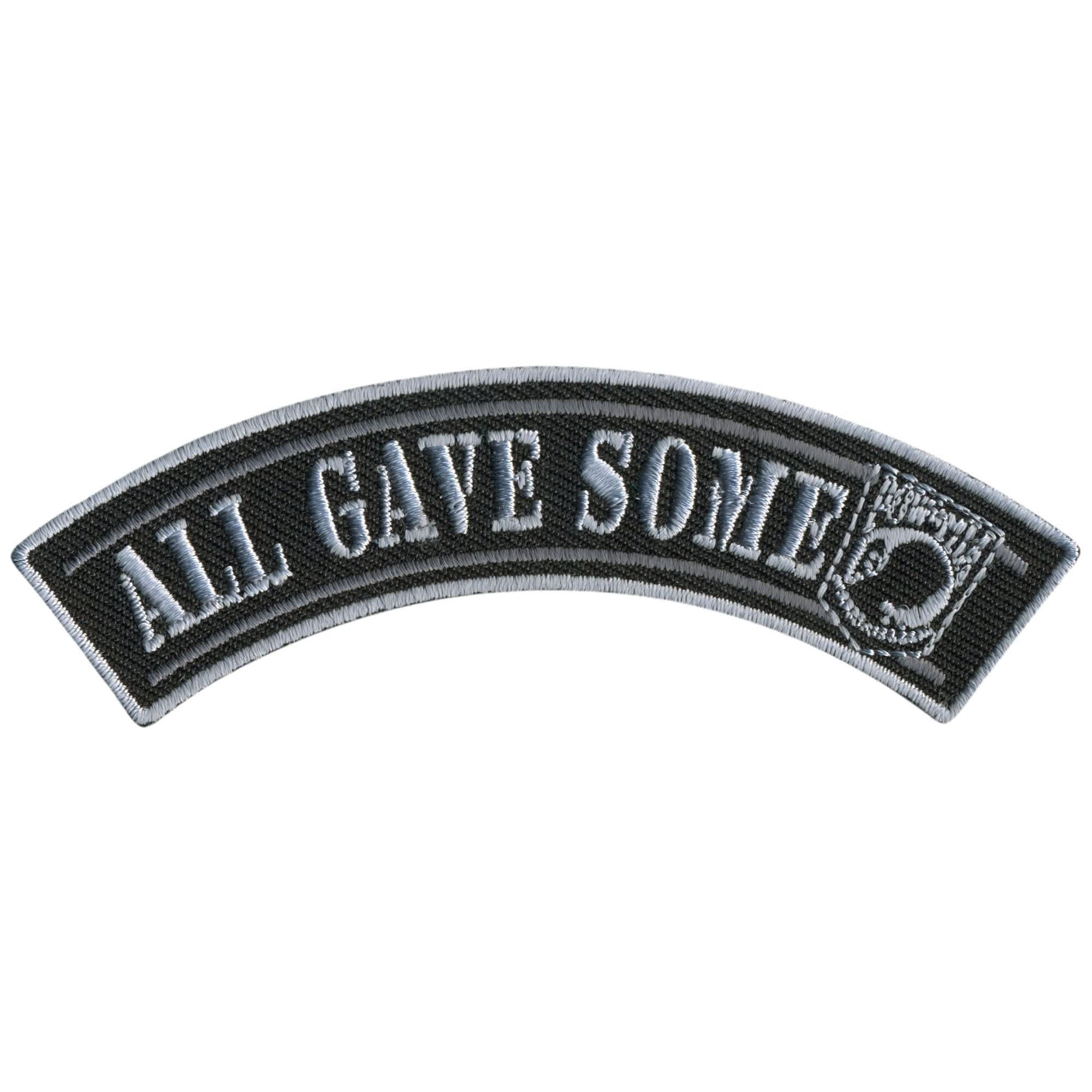 Hot Leathers All Gave Some 4” X 1” Top Rocker Patch