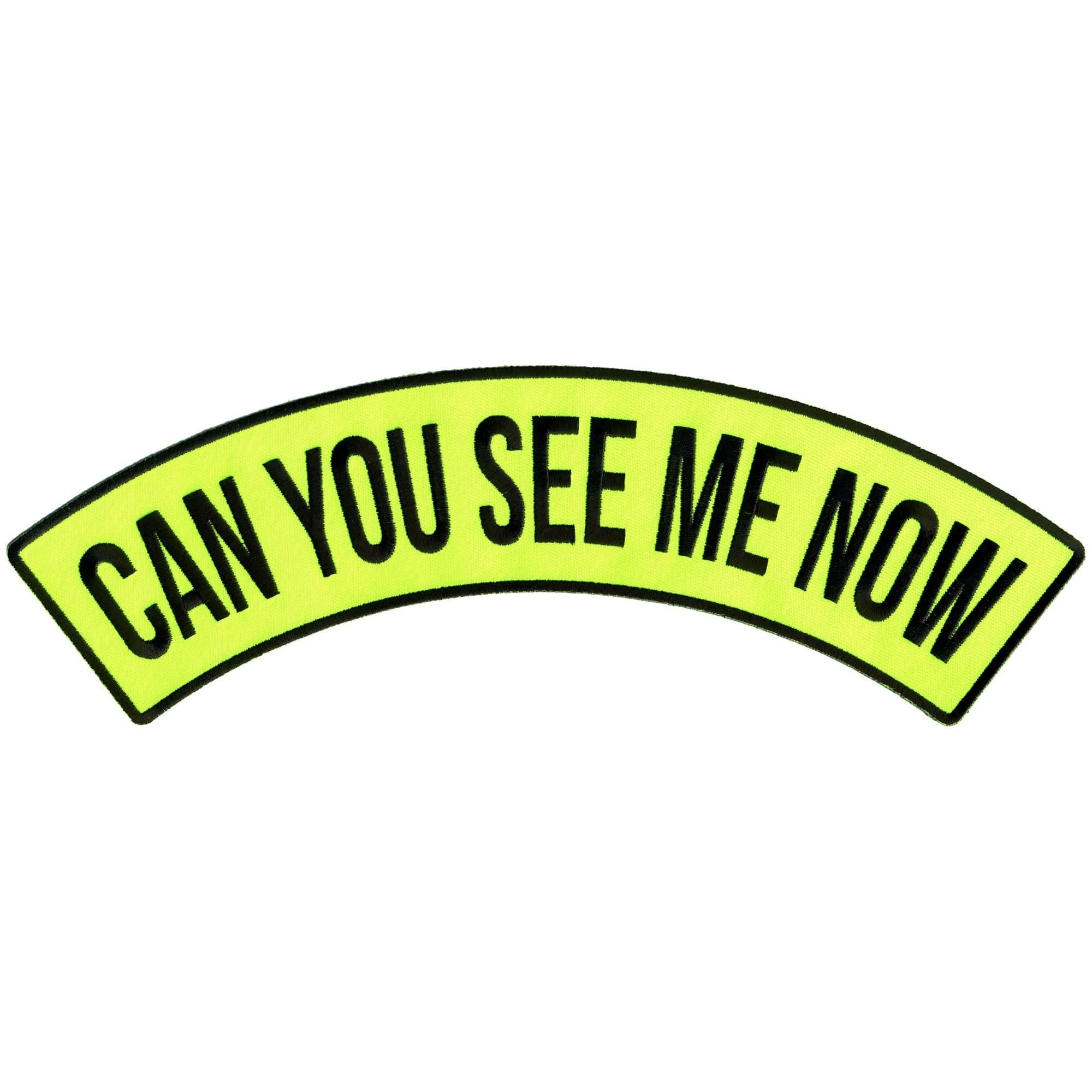 Hot Leathers Can you See Me Now 12” X 3” Top Rocker Patch