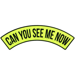 Hot Leathers Can you See Me Now 12” X 3” Top Rocker Patch