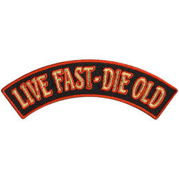 Hot Leathers Live Fast - Die Old 4” X 1” Top Rocker Patch
