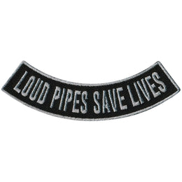 Hot Leathers Loud Pipes Save Lives 4” X 1” Bottom Rocker Patch