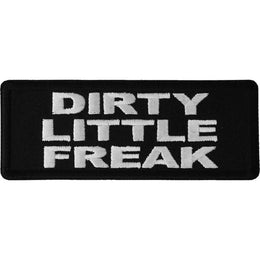 P6593 Dirty Little Freak Naughty Patch Patches The Cheap Place