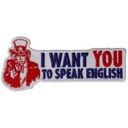 P2960 I Want You To Speak English Uncle Sam Patriotic Iron on Patch Patches The Cheap Place
