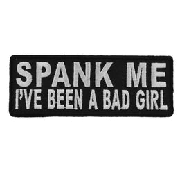 P4730 Spank Me I've Been A Bad Girl Patch Patches The Cheap Place