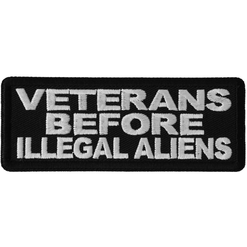 P6692 Veterans Before Illegal Aliens Patriotic Iron on Patch Patches The Cheap Place